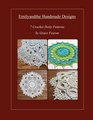 Emilyandthe Handmade Designs: 7 Crochet Doily Designs by Grace Fearon (Volume 1)