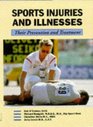 Sports Injuries and Illness Their Prevention and Treatment