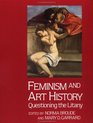 Feminism and Art History Questioning the Litany