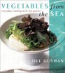 Vegetables from the Sea Everyday Cooking With Sea Greens