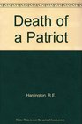 Death of a patriot A novel