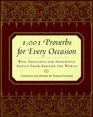 1001 Proverbs For Every Occasion Wise Thoughts and Insightful Advice from Around the World