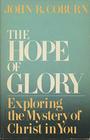 The hope of glory Exploring the mystery of Christ in you