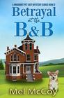 Betrayal at the B&B (A Whodunit Pet Cozy Mystery Series Book 2)