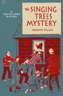 The Singing Trees Mystery A Ted Wilford Mystery