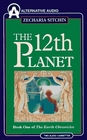 The 12th Planet (Earth Chronicles, No 1)