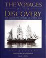 THE VOYAGES OF THE DISCOVERY THE ILLUSTRATED HISTORY OF SCOTT'S SHIP