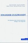 Einander zugewandt