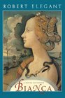 Bianca: A Novel of Venice (Elegant, Robert S. Venetian Chronicles, Bk. 1.)