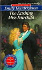 The Dashing Miss Fairchild (Signet Regency Romance)