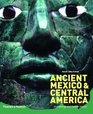 Ancient Mexico and Central America Archaeology and Culture History