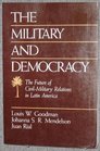 The Military and Democracy