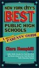 New York City's Best Public High Schools A Parent's Guide