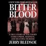 Bitter Blood A True Story of Southern Family Pride Madness and Multiple Murder
