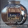 Marketing Your Arts  Crafts Creative Ways to Profit from Your Work