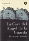 La Casa del Angel de la Guarda Un refugio para ninas judias