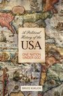 A Political History of the USA One Nation Under God