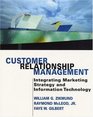 Customer Relationship Management  Integrating Marketing Strategy and Information Technology