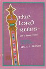 The Lord ruleslet's serve Him Meditations on the Psalms