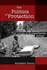 The Politics of Protection The Limits of Humanitarian Action