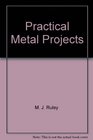Practical Metal Projects