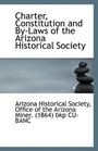 Charter Constitution and ByLaws of the Arizona Historical Society