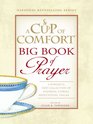 A Cup of Comfort BIG Book of Prayer A Powerful New Collection of Inspiring Stories Meditation Prayers