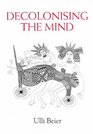 Decolonising the Mind The Impact of the University on Culture And Identity in Papua New Guinea 19711974