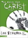 The Case for Christ for Kids (The Case for...)