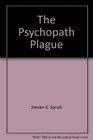 The psychopath plague
