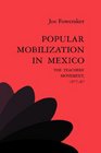 Popular Mobilization in Mexico The Teachers' Movement 197787