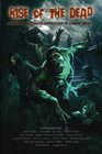 Rise of the Dead An EarthShattering Anthology of Zombie Terror