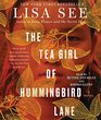 The Tea Girl of Hummingbird Lane A Novel