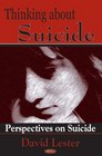Thinking About Suicide Perspectives On Suicide