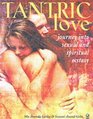 Tantric Love Journey into Sexual and Spiritual Exctasy