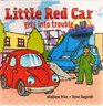 Little Red Car gets into Trouble