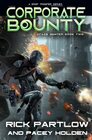 Corporate Bounty A Military SciFi Series