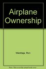 Airplane Ownership