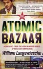The Atomic Bazaar Dispatches from the Underground World of Nuclear Trafficking
