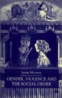 Gender Violence and the Social Order