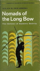 Nomads of the Long Bow The Siriono of Eastern Bolivia