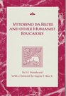Vittorino da Feltre and Other Humanist Educators