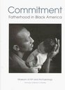 Commitment Fatherhood in Black America