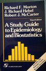 A Study Guide to Epidemiology and Biostatistics Includes 125 MultipleChoice Review Questions