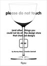 Please Do Not Touch And Other Things You Couldn't Do at Moss the Design Store That Changed Design