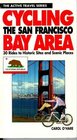 Cycling the San Francisco Bay Area 30 Rides to Historic Sites and Scenic Places
