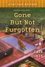 Gone but Not Furgotten (Cat Cafe, Bk 6)