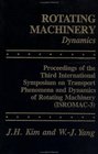 Rotating Machinery Proceedings Of The International Symposia On Transport Phenomena Dynamics and Design of