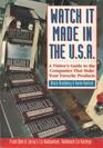 Watch It Made in the U.S.A.: A Visitor's Guide to the Companies That Make Your Favorite Products
