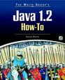 The Waite Group's Java 12 HowTo